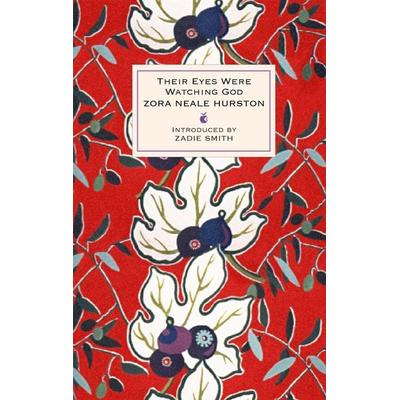 Their Eyes Were Watching God, Gebundene Ausgabe von Zora Neale Hurston, Virago Press Ltd, 978-1-84408-528-6