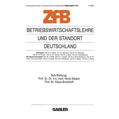 Betriebswirtschaftslehre und der Standort Deutschland, Taschenbuch von Horst Albach, Betriebswirtschaftlicher Verlag Gabler, 978-3-409-13770-6