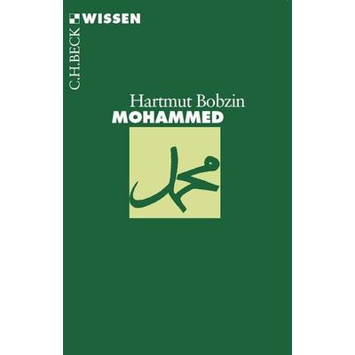Mohammed, Taschenbuch von Hartmut Bobzin, C.H. Beck
