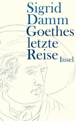 Sigrid Damm - Goethes letzte Reise - Preis vom 12.10.2026 11:37:12 h