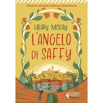 L' angelo di Saffy, Taschenbuch von Hilary McKay, Feltrinelli, 978-88-07-89798-6