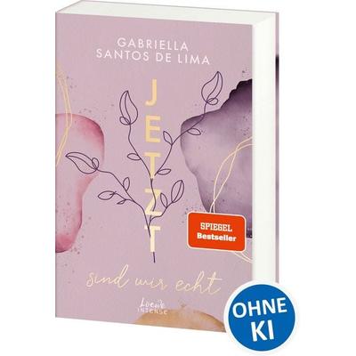 Jetzt sind wir echt (Jetzt-Trilogie, Band 1), Taschenbuch von Gabriella Santos de Lima, Loewe, 978-3-7432-1380-7