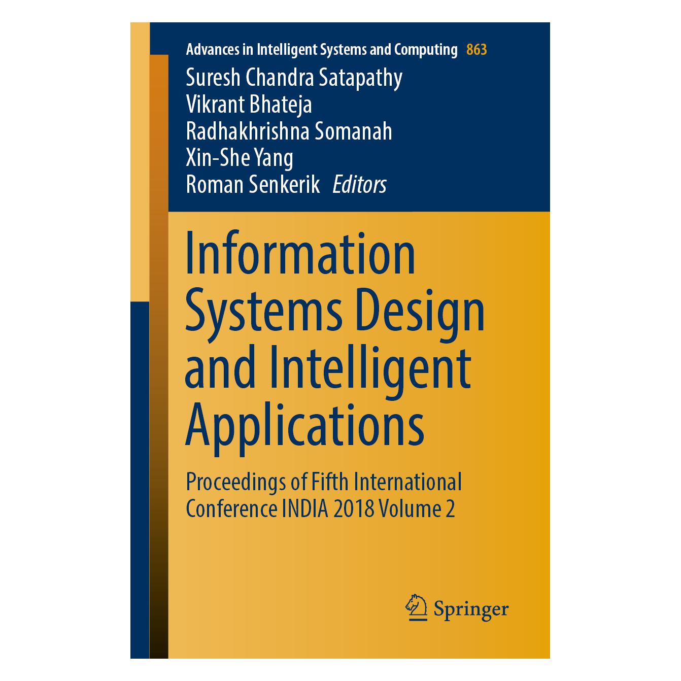 Springer Information Systems Design and Intelligent Applications (Englisch, Softcover, Radhakhrishna Somanah, Roman Senkerik, Suresh Chandra Satapathy, Vikrant Bhateja, XIN-SHE YANG) (56017776)