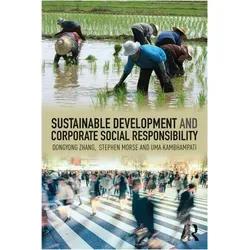 Sustainable Development and Corporate Social Responsibility, Sachbücher von Uma Kambhampati, Stephen Morse, Dongyong Zhang