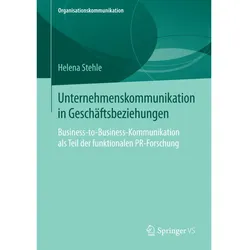 Unternehmenskommunikation in Geschäftsbeziehungen, Fachbücher von Helena Stehle