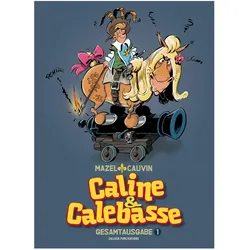 Caline & Calebasse, Comics + Manga von Markus Schweitzer, Raoul Cauvin, Luc Mazel