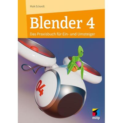 Blender 4 von Maik Eckardt, MITP, 978-3-7475-0919-7
