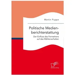 Politische Medienberichterstattung, Fachbücher von Martin Puppe