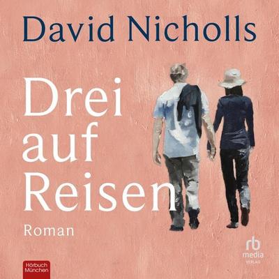 Drei auf Reisen - David Nicholls, Audio, 9783987859939