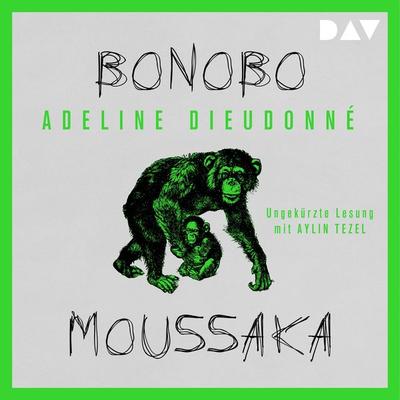 Bonobo Moussaka - Adeline Dieudonné, Audio, 9783742420787