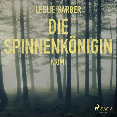 Die Spinnenkönigin (Ungekürzt) - Leslie Garber, Audio, 9788726003017