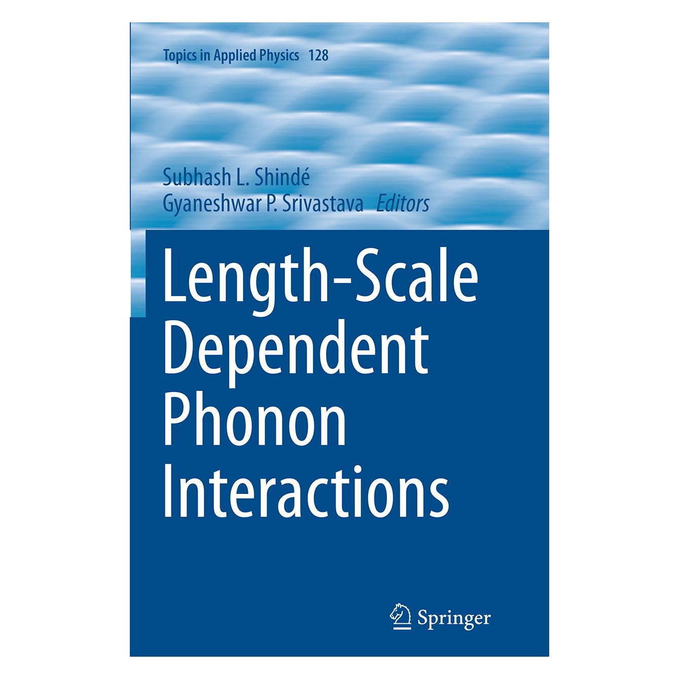 Springer Length-Scale Dependent Phonon Interactions (Englisch, Softcover, Gyaneshwar P. Srivastava, Subhash L. Shindé) (55837322)
