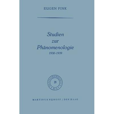 Studien zur Phänomenologie 1930–1939, Taschenbuch von S. Fink, Springer Netherland, 978-94-011-6423-8