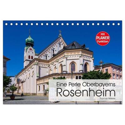 Eine Perle Oberbayerns - Rosenheim (Tischkalender 2026 DIN A5 quer), CALVENDO Monatskalender