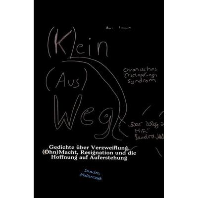 (K)ein (Aus)Weg, Taschenbuch von Sandra Mularczyk, Epubli, 978-3-565-28138-1