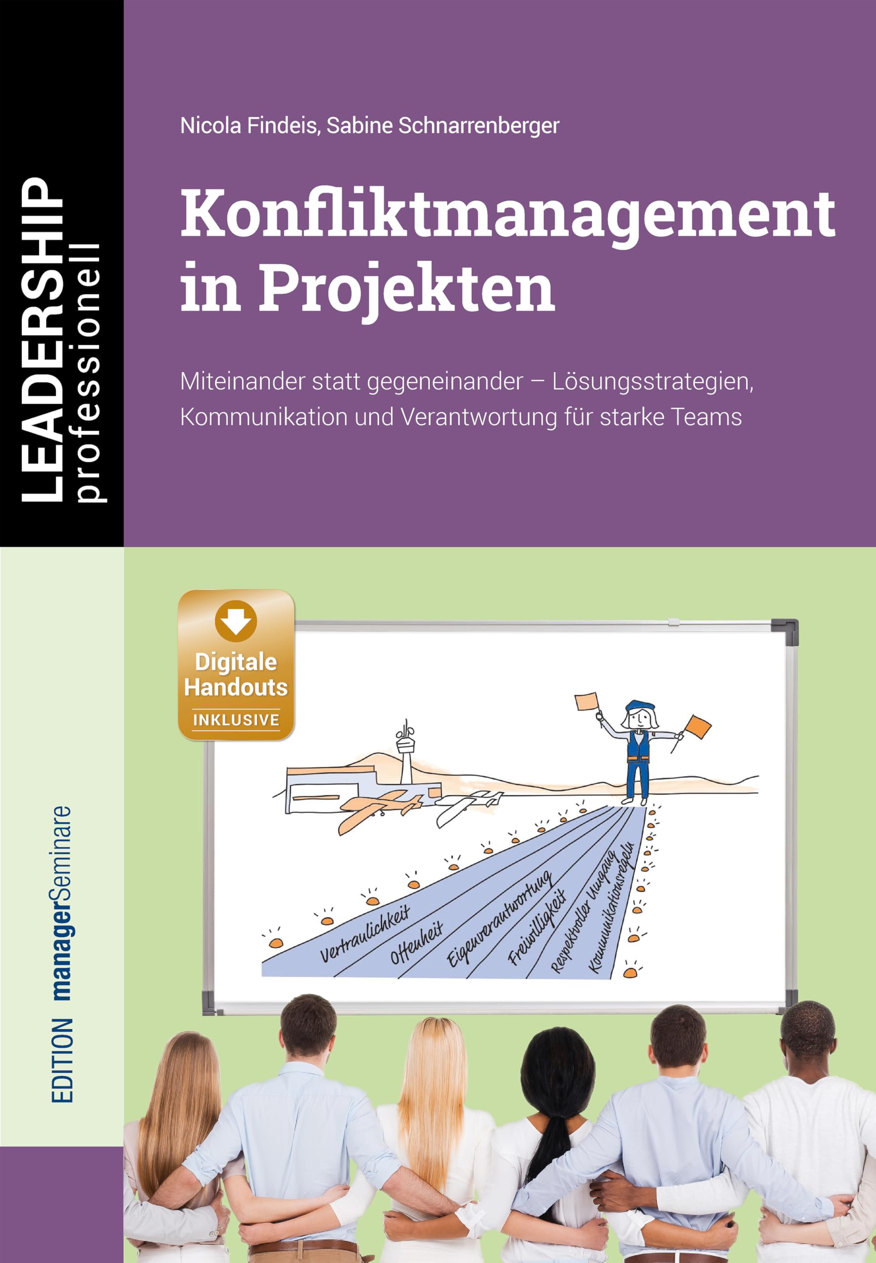 Nicola Findeis - Konfliktmanagement in Projekten. Miteinander statt gegeneinander - Lösungsstrategien, Kommunikation und Verantwortung für starke Teams (LEADERSHIP professionell) - Preis vom 30.09.2026 09:01:18 h
