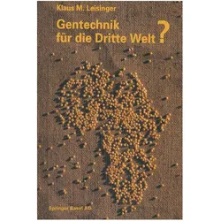 Gentechnik für die Dritte Welt?, Fachbücher von LEISINGER