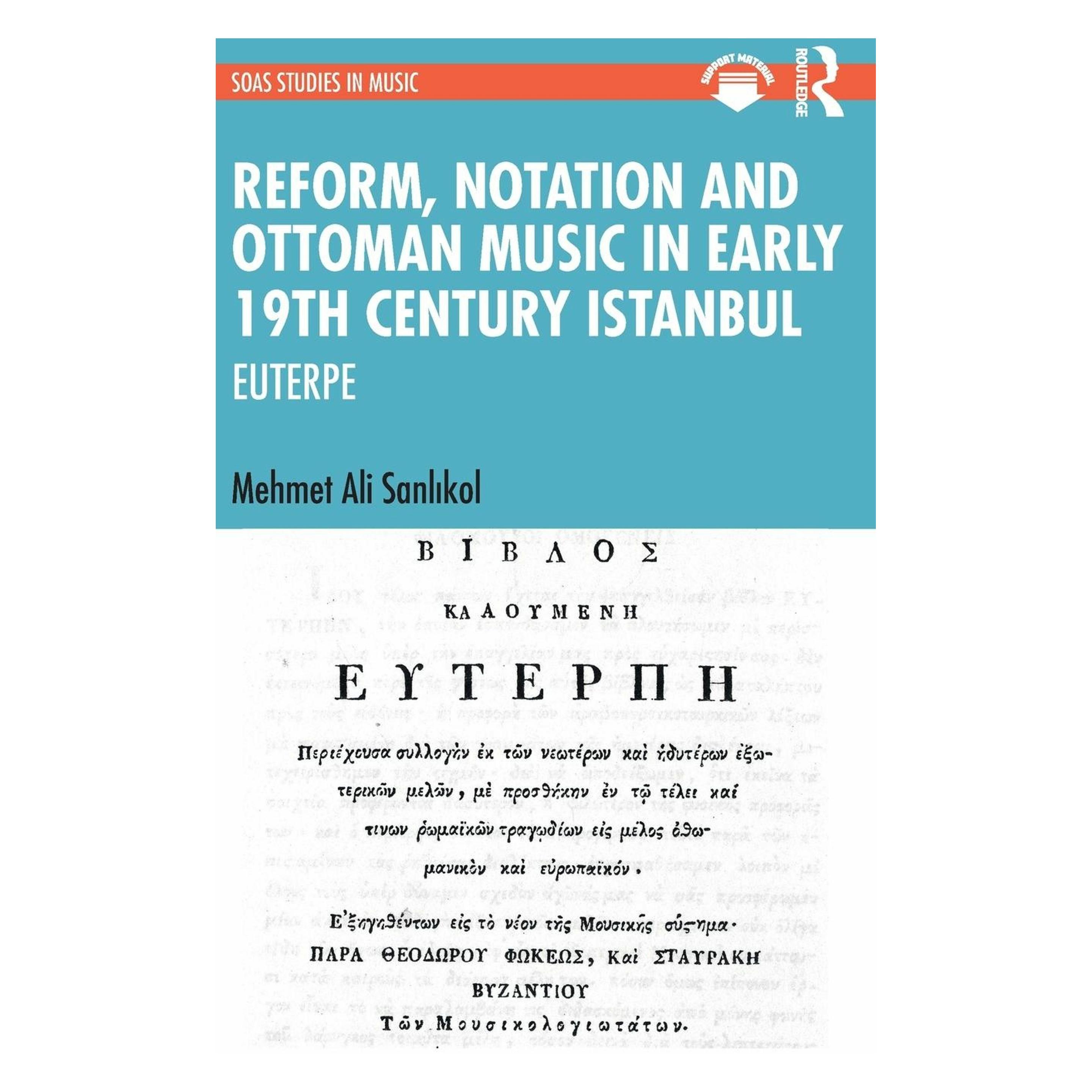 Taylor & Francis Reform, Notation and Ottoman music in Early 19th Century Istanbul (Englisch, Hardcover, Mehmet Ali Sanlikol) (63304107)