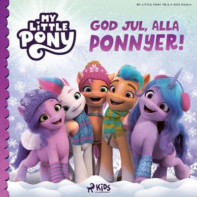 My Little Pony - God Jul, alla ponnyer! - My Little Pony, Audio, 9788727251868