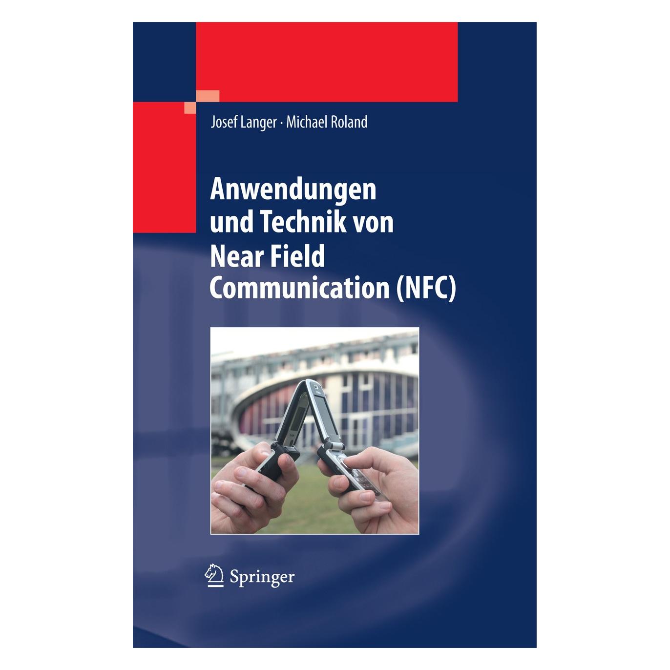 Springer Anwendungen und Technik von Near Field Communication (NFC) (Deutsch, Hardcover, Josef Langer, Michael Roland) (9783642054969)