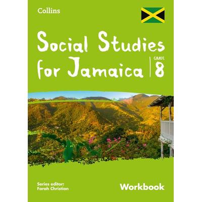 Collins Social Studies for Jamaica Grade 8: Workbook, Taschenbuch von Farah Christian, HarperCollins, 978-0-00-841400-9