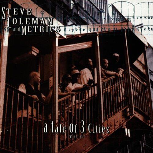 Coleman, Steve & Metrics - A Tale of 3 Cities/Ep - Preis vom 30.09.2026 09:01:18 h