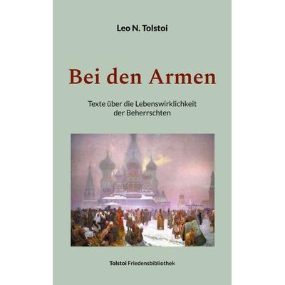 Bei den Armen, Taschenbuch von Leo N. Tolstoi, BoD – Books on Demand, 978-3-7583-1648-7
