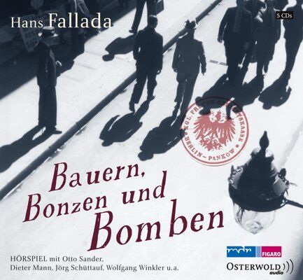 Hans Fallada - Bauern, Bonzen und Bomben: 5 CDs - Preis vom 19.10.2026 19:33:35 h