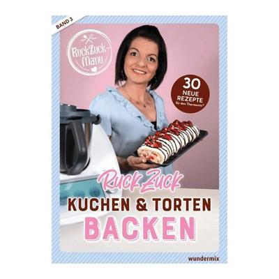 RuckZuck Kuchen & Torten Backen mit Manu | Band 3, Geheftet von Manuela Titz, Wundermix GmbH, 978-3-948607-08-1