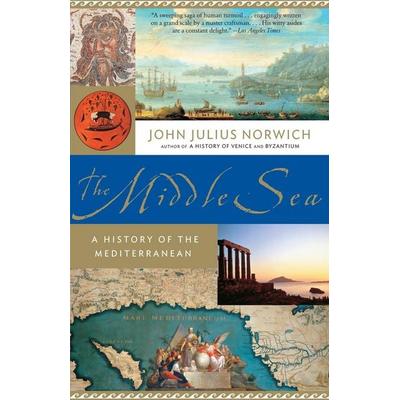 The Middle Sea, Taschenbuch von John Julius Norwich, Knopf Doubleday Publishing Group