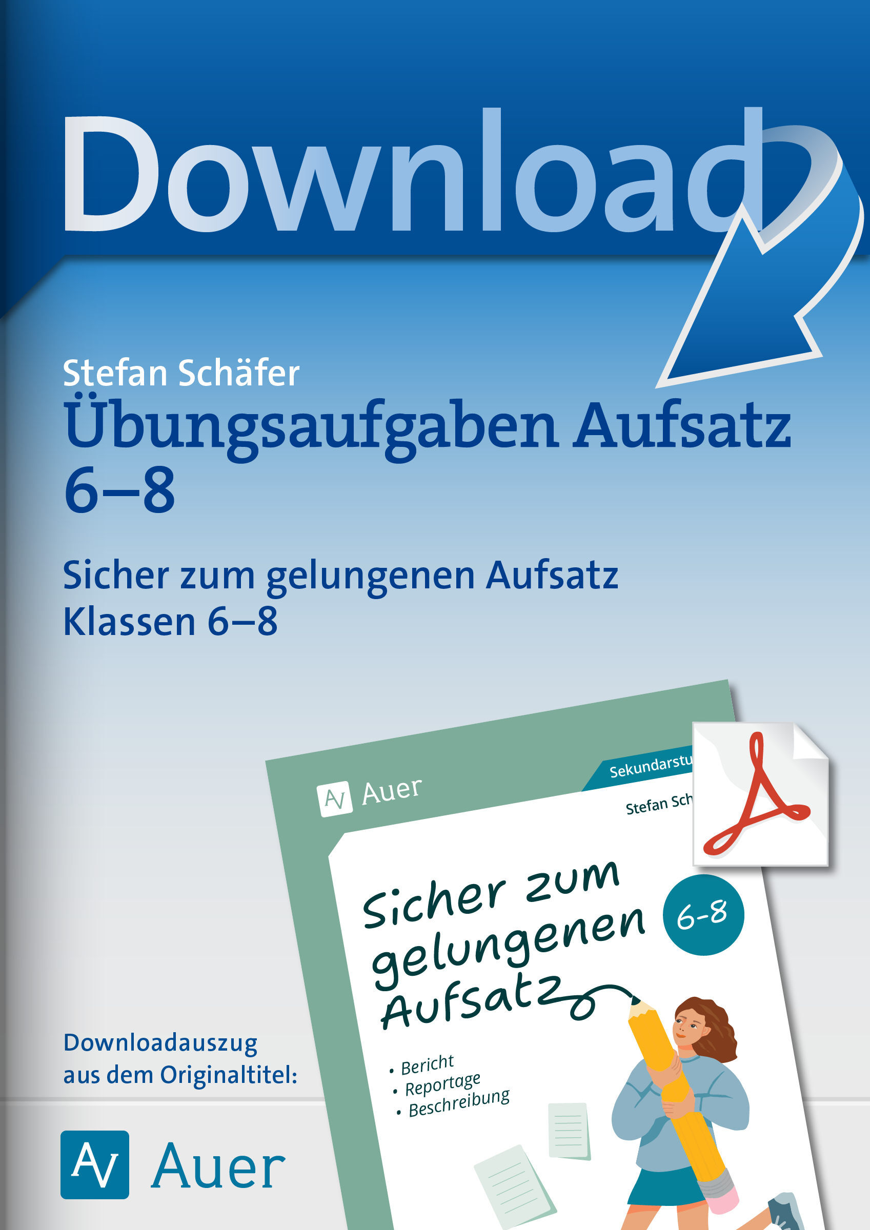Auer Verlag Übungsaufgaben Aufsatz 6-8