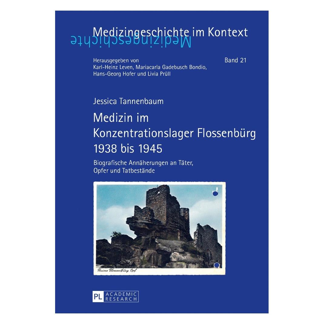 Peter Lang Tannenbaum:Medizin im Konzentrationslag (Deutsch, Hardcover, Jessica Tannenbaum) (43018318)