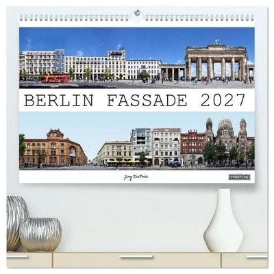 Berlin Fassade (hochwertiger Premium Wandkalender 2027 DIN A2 quer), Kunstdruck in Hochglanz