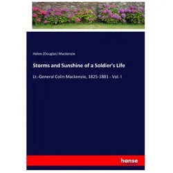 Storms and Sunshine of a Soldier's Life, Belletristik von Helen Mackenzie, Helen (Douglas) Mackenzie