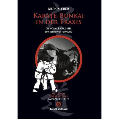Karate-Bunkai in der Praxis, Gebundene Ausgabe von Mark Kleber, BoD - Books on Demand, 978-3-910555-28-0