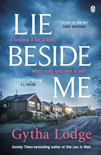 Gytha Lodge - Lie Beside Me: The twisty and gripping psychological thriller from the Richard & Judy bestselling author - Preis vom 09.10.2026 07:28:09 h