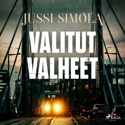 Valitut valheet - Jussi Simola, Audio, 9788727202716
