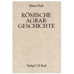 Römische Agrargeschichte. Tl.9, Fachbücher von Dieter Flach