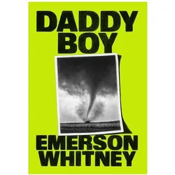 Daddy Boy, Belletristik von Emerson Whitney