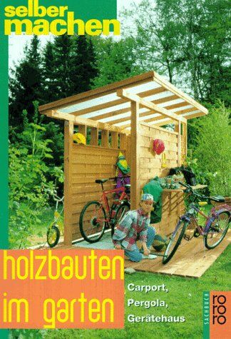 Erika Heide - Holzbauten im Garten. Carport, Pergola, Gerätehaus. - Preis vom 02.10.2026 23:42:20 h