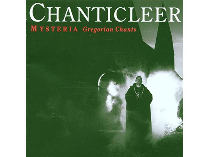 Chanticleer - Gregorian Mysteria