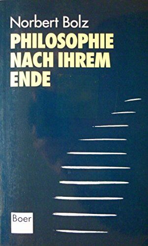 Norbert Bolz - Philosophie nach ihrem Ende - Preis vom 02.10.2026 23:42:20 h