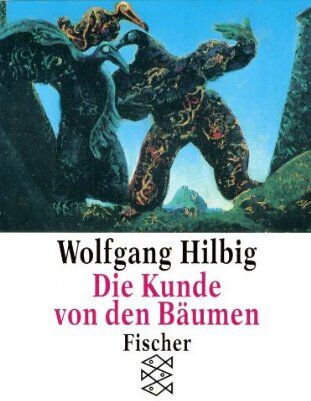 Wolfgang Hilbig - Die Kunde von den Bäumen - Preis vom 10.10.2026 11:48:34 h