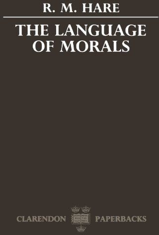 Hare, R. M. - The Language Of Morals (Oxford Paperbacks) - Preis vom 12.10.2026 11:37:12 h