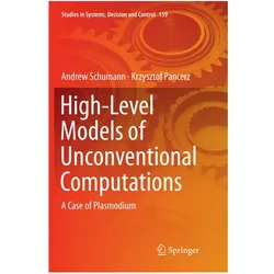High-Level Models of Unconventional Computations, Fachbücher von Andrew Schumann, Krzysztof Pancerz