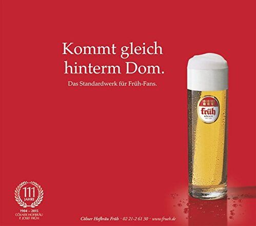 Cölner Hofbräu Früh - Kommt gleich hinterm Dom: Das Standardwerk für Früh-Fans - Preis vom 09.10.2026 07:28:09 h