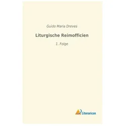 Liturgische Reimofficien, Fachbücher von Guido Maria Dreves