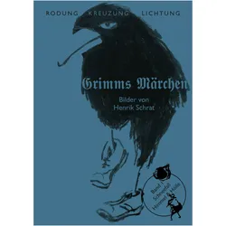 Grimms Märchen Band 1: Schneefall, Belletristik von Nora Gomringer, Jacob Grimm, Wilhelm Grimm, Henrik Schrat