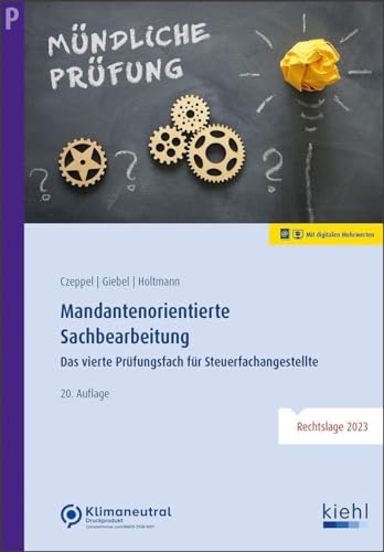 Sabine Holtmann - Mandantenorientierte Sachbearbeitung: Das vierte Prüfungsfach für Steuerfachangestellte - Preis vom 01.10.2026 17:08:56 h