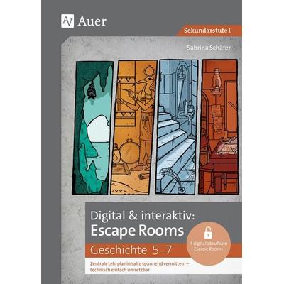 Digital & interaktiv: Escape Rooms Geschichte 5-7, Set von Sabrina Schäfer, Auer Verlag in der AAP Lehrerwelt GmbH, 978-3-403-09317-6